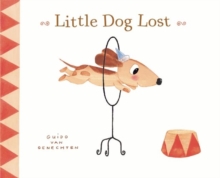 Little Dog Lost, Hardback Book Little Dog Lost, Hardback Book