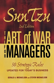 Sun Tzu - The Art of War for Managers : 50 Strategic Rules Updated for Today's Business, Paperback Book Sun Tzu - The Art of War for Managers : 50 Strategic Rules Updated for Today's Business, Paperback Book