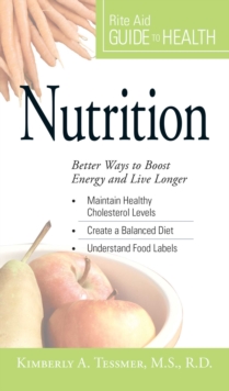 Your Guide to Health: Nutrition : Better Ways to Boost Energy and Live Longer