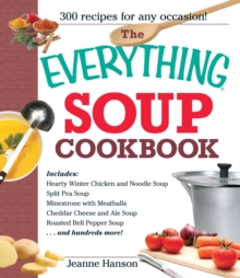 The Everything Soup Cookbook