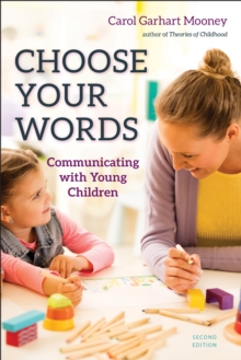 Choose Your Words : Communicating with Young Children