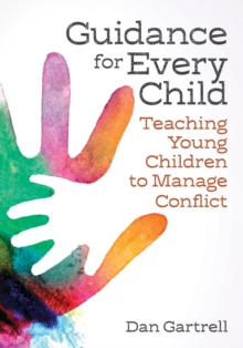 Guidance for Every Child : Teaching Young Children to Manage Conflict