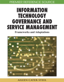 Information Technology Governance and Service Management: Frameworks and Adaptations