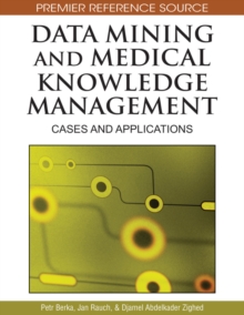 Data Mining and Medical Knowledge Management: Cases and Applications