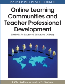 Online Learning Communities and Teacher Professional Development: Methods for Improved Education Delivery