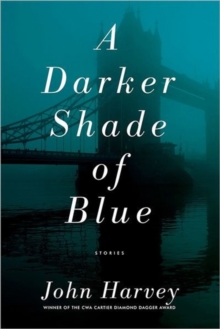 A Darker Shade of Blue : Stories, Paperback Book A Darker Shade of Blue : Stories, Paperback Book