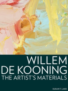 Willem de Kooning - The Artist's Materials