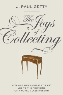 The Joys of Collecting, Paperback Book The Joys of Collecting, Paperback Book