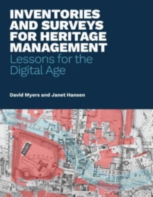 Inventories and Surveys for Heritage Management : Lessons for the Digital Age