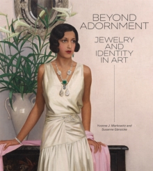 Getty Trust Publications Beyond Adornment , Jewelry And Identity In Art