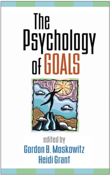 The Psychology of Goals