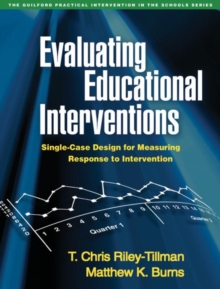 Evaluating Educational Interventions : Single-Case Design for Measuring Response to Intervention, Paperback Book Evaluating Educational Interventions : Single-Case Design for Measuring Response to Intervention, Paperback Book