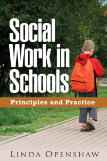 Social Work in Schools : Principles and Practice