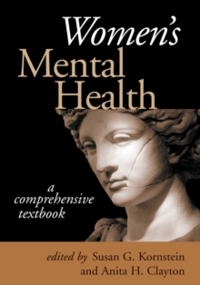 Women's Mental Health : A Comprehensive Textbook