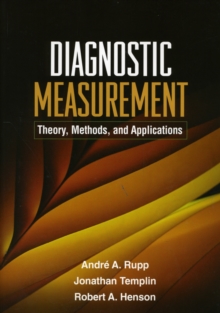 Diagnostic Measurement : Theory, Methods, and Applications, Paperback Book Diagnostic Measurement : Theory, Methods, and Applications, Paperback Book