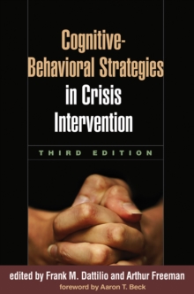 Cognitive-Behavioral Strategies in Crisis Intervention, Third Edition