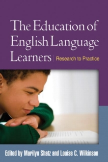 The Education of English Language Learners : Research to Practice, Hardback Book The Education of English Language Learners : Research to Practice, Hardback Book