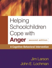 Helping Schoolchildren Cope with Anger, Second Edition : A Cognitive-Behavioral Intervention, Paperback Book Helping Schoolchildren Cope with Anger, Second Edition : A Cognitive-Behavioral Intervention, Paperback Book