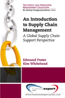 An Introduction to Supply Chain Management : A Global Supply Chain Support Perspective, Paperback / softback Book An Introduction to Supply Chain Management : A Global Supply Chain Support Perspective, Paperback / softback Book