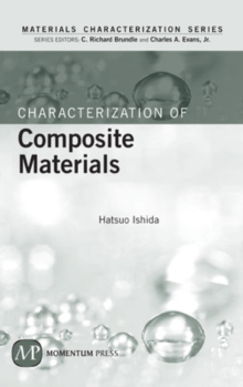 Characterization of Composite Materials, Hardback Book Characterization of Composite Materials, Hardback Book