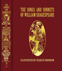 The Songs and Sonnets of William Shakespeare, Hardback Book The Songs and Sonnets of William Shakespeare, Hardback Book