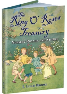 The Ring O' Roses Treasury : Nursery Rhymes and Stories, Hardback Book The Ring O' Roses Treasury : Nursery Rhymes and Stories, Hardback Book