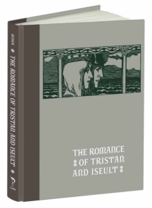 Romance of Tristan and Iseult, Hardback Book Romance of Tristan and Iseult, Hardback Book