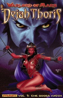 Warlord of Mars: Dejah Thoris Volume 3 - The Boora Witch, Paperback / softback Book Warlord of Mars: Dejah Thoris Volume 3 - The Boora Witch, Paperback / softback Book