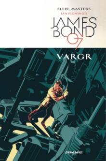 James Bond Volume 1 : VARGR, Hardback Book James Bond Volume 1 : VARGR, Hardback Book
