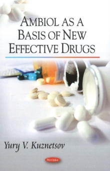 Ambiol as Base of New Effective Drugs, Hardback Book Ambiol as Base of New Effective Drugs, Hardback Book