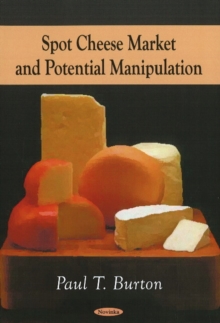 Spot Cheese Market & Potential Manipulation, Paperback Book Spot Cheese Market & Potential Manipulation, Paperback Book