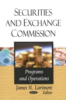 Securities & Exchange Commission : Programs & Operations, Paperback Book Securities & Exchange Commission : Programs & Operations, Paperback Book