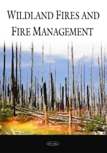 Wildland Fires & Fire Management, Paperback Book Wildland Fires & Fire Management, Paperback Book
