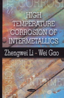 High Temperature Corrosion of Intermetallics, Paperback Book High Temperature Corrosion of Intermetallics, Paperback Book