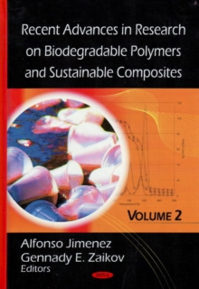 Recent Advances in Research on Biodegradable Polymers and Sustainable Composites : Volume 2, Hardback Book Recent Advances in Research on Biodegradable Polymers and Sustainable Composites : Volume 2, Hardback Book