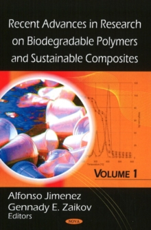 Recent Advances in Research on Biodegradable Polymers & Sustainable Composites : Volume I, Hardback Book Recent Advances in Research on Biodegradable Polymers & Sustainable Composites : Volume I, Hardback Book