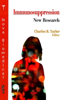 Immunosuppression : New Research, Hardback Book Immunosuppression : New Research, Hardback Book