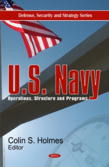 U.S. Navy : Operations, Structure & Programs, Hardback Book U.S. Navy : Operations, Structure & Programs, Hardback Book