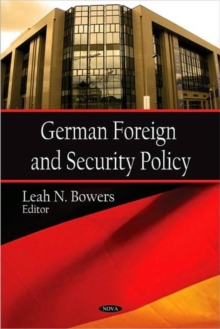 German Foreign & Security Policy, Hardback Book German Foreign & Security Policy, Hardback Book