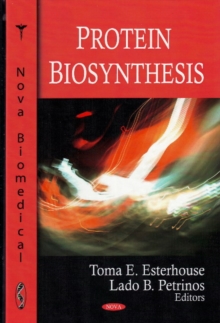 Protein Biosynthesis, Hardback Book Protein Biosynthesis, Hardback Book