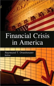 Financial Crisis in America, Hardback Book Financial Crisis in America, Hardback Book
