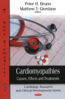 Cardiomyopathies : Causes, Effects & Treatment, Hardback Book Cardiomyopathies : Causes, Effects & Treatment, Hardback Book