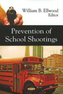 Prevention of School Shootings, Paperback / softback Book Prevention of School Shootings, Paperback / softback Book