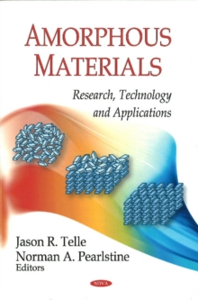 Amorphous Materials : Research, Technology & Applications, Hardback Book Amorphous Materials : Research, Technology & Applications, Hardback Book