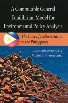 Computable General Equilibrium Model for Environmental Policy Analysis : The Case of Deforestation in the Phillipines, Hardback Book Computable General Equilibrium Model for Environmental Policy Analysis : The Case of Deforestation in the Phillipines, Hardback Book