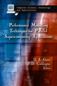 Performance Modelling Techniques for Parallel Supercomputing Applications, Paperback Book Performance Modelling Techniques for Parallel Supercomputing Applications, Paperback Book