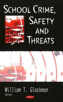 School Crime, Safety & Threats, Hardback Book School Crime, Safety & Threats, Hardback Book