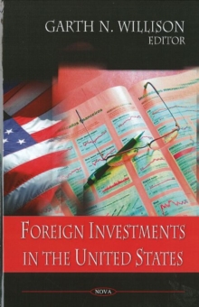 Foreign Investments in the United States, Hardback Book Foreign Investments in the United States, Hardback Book