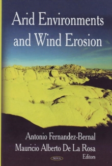 Arid Environments & Wind Erosion, Hardback Book Arid Environments & Wind Erosion, Hardback Book