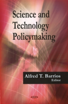 Science & Technology Policymaking, Hardback Book Science & Technology Policymaking, Hardback Book